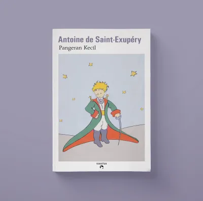 Antoine de Saint-Exupéry - Pangeran Kecil (Le Petit Prince/The Little Prince)