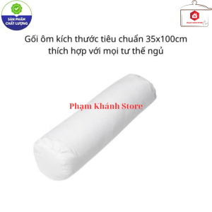 RUỘT GỐI ÔM GÒN ÉP HƠI ÊM ÁI THOÁNG KHÍ 20x90CM