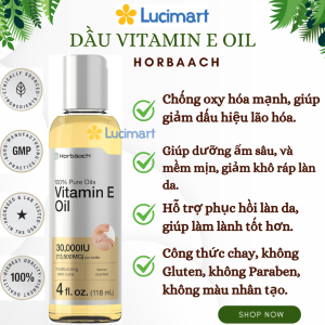 Dầu Vitamin E Oil 30000 IU Horbaach nguyên chất 100% chăm sóc da chai 118ml [Hàng Mỹ]