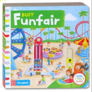 Campbell Busy Funfair Push Pull Slide Board Book