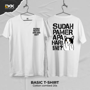 Desain Kaos Keren - Kaos Sindiran Sudah Pamer Apa