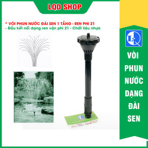 Vòi phun nước hồ cá dạng đài sen 1 tầng | Chất liệu nhựa - ren vặn phi 21