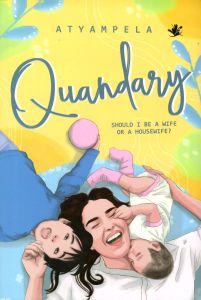 Novel Remaja - Quandary & Fidelity - Atyampela