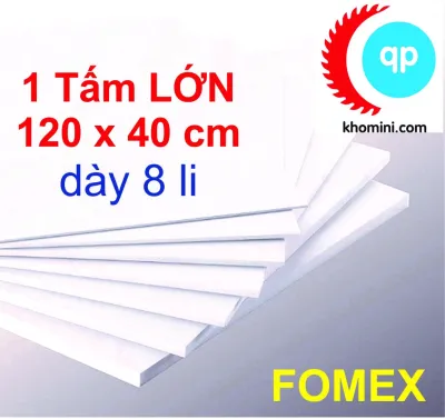 1 Tấm Fomex dày 8 li Kích thước 120x40cm - Tấm PVC Foam làm Nội thất Mô hình Hanmade Kiến trúc Tàu thuyền