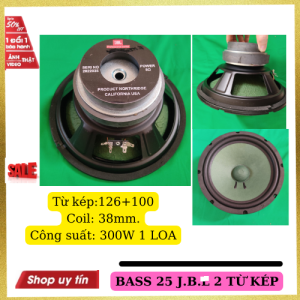 Loa Bass 25 JB.L 2 nam châm từ kép công suất 300w chất hay-giá 1 chiếc