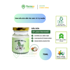 DẦU DỪA BẾN TRE CHIẾT XUẤT 100% TỪ TỰ NHIÊN NGUYÊN CHẤT HŨ 75ML [CHÍNH HÃNG]