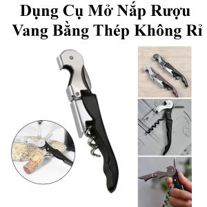 Dụng Cụ Mở Nắp Rượu Vang Đa Năng Thép Không Rỉ Cao Cấp