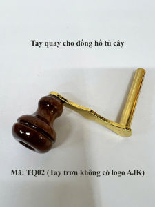 Tay quay lên tạ cước cho đồng hồ tủ cây Mỹ Châu Âu loại cao cấp...
