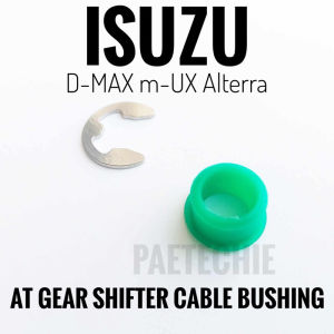 Isuzu AT Automatic Gear Shifter Cable Bushing D-MAX mu-X Alterra MU-7 DMAX MUX