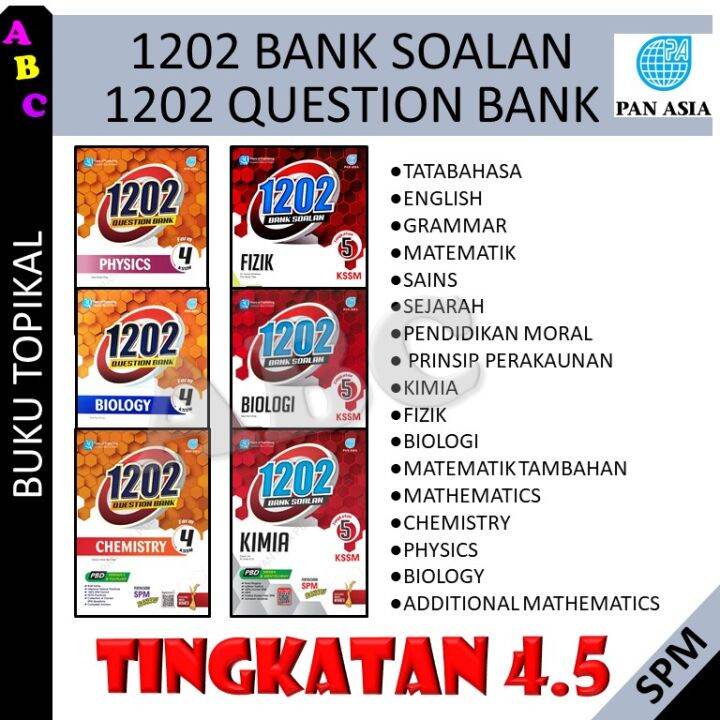 1202 BANK SOALAN / 1202 QUESTION BANK FORM 4-5 BUKU LATIHAN SPM KSSM ...