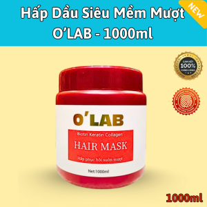 Hấp Dầu Tóc Siêu Mềm Mượt O’LAB - 1000ml Giúp Tóc Mềm Mượt Óng Ả Hương Thơm Quyến Rũ Chính Hãng.