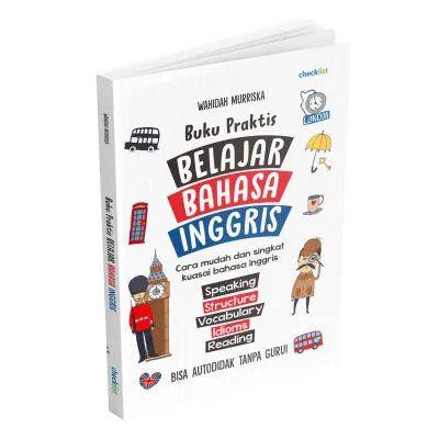 Buku Praktis Belajar Bahasa Inggris (Speaking Grammar Vocabulary Idioms Reading dll)