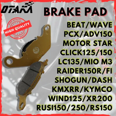 OTAKA BRAKE PAD for MIO/BEAT/WAVE/SHOGUN/DASH/RAIDER/PCX/ADV/CLICK/RUSI/WIND/KYMCO/LC/ALPHA JAPANS HIGH QUALITY