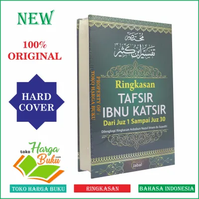 Ringkasan Tafsir Ibnu Katsir dari Juz 1 sampai Juz 30 - Dilengkapi Ringkasan Asbabun Nuzul JABAL