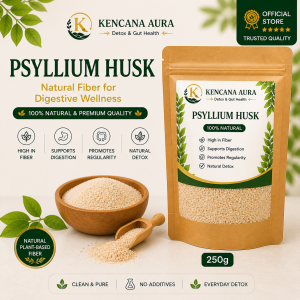 Psyllium Husk 250g High Fiber Detox Drink | Serbuk Psyllium Untuk Sembelit & Gut Health | Kencana Aura