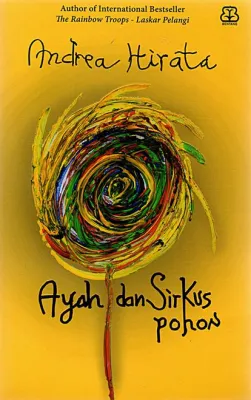 Buku Novel Ayah Dan Sirkus Pohon