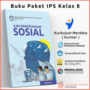 Buku Paket IPS Kelas 8 Smp Kurikulum Merdeka Belajar Mengajar Belajar Kurmer Kumer / Siswa Pelajaran Ilmu Pengetahuan Sosial Untuk Anak Murid Sekolah Penggerak Menengah Pertama Kls 2 VII Delapan SMP/MTs Penerbit Terbitan Kemendikbud Kemndikbud Dikbud