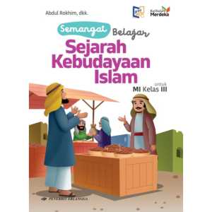Sejarah Kebudayaan Islam Kelas 3 MI Kurikulum Merdeka Penerbit Erlangga SKI Kelas 3