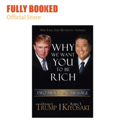 Why We Want You to Be Rich (Mass Market)