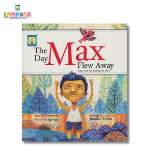 The Day Max Flew Away - Kuwento ni Zarah Gagatiga Guhit ni Jomike Tejido