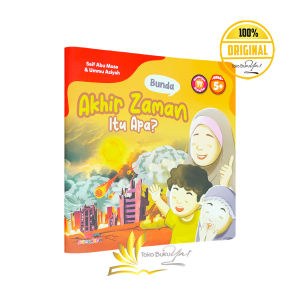 Buku Bunda Akhir Zaman Itu Apa? Full Color Untuk Usia 5 Tahun Plus