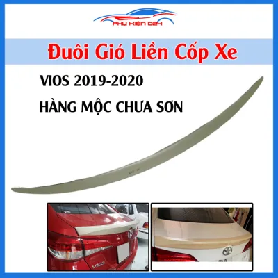 Đuôi gió xe ô tô Vios 2019 2020 2021 2022 Hàng Mộc Chưa Sơn cánh lướt gió lắp sau liền cốp trang trí bảo vệ xe hơi