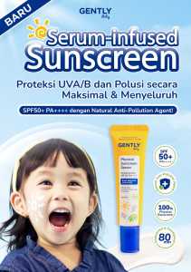 GENTLY BABY PHYSICAL SUNSCREEN SERUM BAYI ANAK 30 GR SPF 50 PA++++ | TAHAN AIR DAN KERINGET