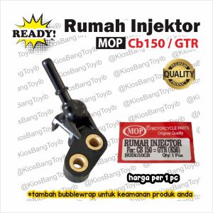 Rumah Injektor Joint Injector Rumah Cangklong CB150 GTR (MOP)