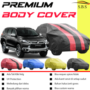 PREMIUM Body Cover Mobil PAJERO Sarung Mobil PAJERO Mobil pajero sport pajero dakar fortuner vnt fortuner vrz fortuner lama fortuner sport fortuner gr sport all new sport fortuner lama pajero lama all new pajero avanza lama avanza veloz avanza barong brio