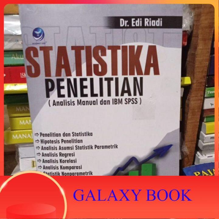 Buku Statistika Penelitian (Analisis Manual dan IBM SPSS) by Edi Riadi
