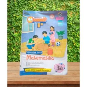 LKS PUTRA NUGRAHA PEGANGAN GURU KELAS 2 DAN KELAS 3 MATEMATIKA SEMESTER 1 SD/MI KURIKULUM 2013