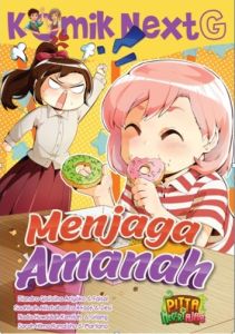 KOMIK NEXT G : MENJAGA AMANAH