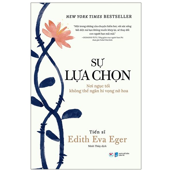 Sách Fahasa - Sự Lựa Chọn - Nơi Ngục Tối Không Thể Ngăn Hi Vọng Nở Hoa