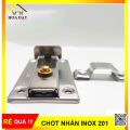 Chốt Nhấn Inox 201 – Inox Cao Cấp Chống Gỉ - Phụ Kiện Nội Thất. 