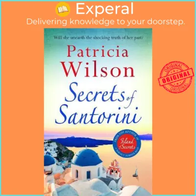 Secrets of Santorini : Escape to the Greek Islands with this gorgeous beach r by Patricia Wilson (UK edition paperback)