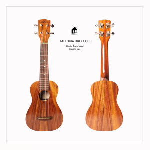 Melokia all solid Acacia Soprano Ukulele อูคูเลเล่ไม้อะเคเซีย (ไม้แท้ทั้งตัว) ยี่ห้อเมโลเคีย ไซซ์โซพร่าโน่