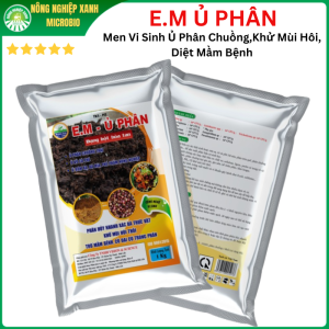 E.M Ủ PHÂN Men Vi Sinh Ủ Phân Chuồng Nhanh Hoai Mục Khử Mùi Hôi Diệt Mầm Bệnh 1KG