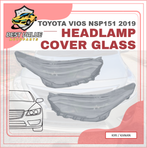TOYOTA YARIS /VIOS NSP151 2019-2021 HEADLAMP COVER GLASS HEADLIGHT COVER CAR HEAD LAMP LENS PENUTUP LAMPU DEPAN KERETA