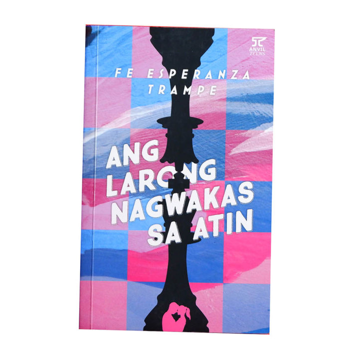 Ang Larong Nagwakas sa Atin by Fe Esperanza Trampe