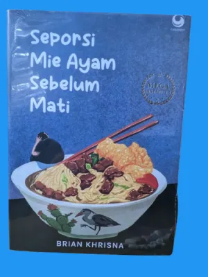 Seporsi Mie Ayam Sebelum Mati By Brian Khrisna