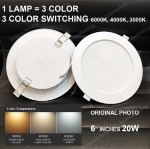 CONCEAL LED DOWNLIGHT 6 INCHES 20W 3 COLOR CHANGING 6000K 4000K 3000K SWITCHING