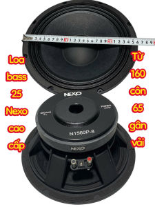 Loa bass 25 NEXO từ 160 côn 65 gân vải kép - giá 1 cái - hàng nhập