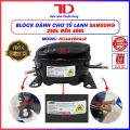 Block dành cho tủ lạnh Samsung từ 200L - 400L gas R600a - Điện Lạnh Thuận Dung. 