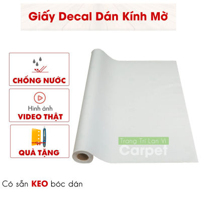 Giấy dán kính decal mờ chống nhìn, decal dán kính mờ nhám dán cửa kính cửa sổ văn phòng phòng ngủ đẹp giá rẻ