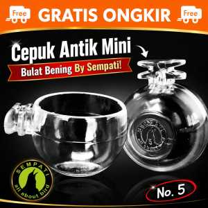 SEMPATI Cepuk No 5 Bulat Sempati Untuk Burung Kecil Cepuk Nektar Nectar Cangkir Wadah Tempat Pakan Minum Burung Kolibri Ninja Konin Pleci Sogon CN4BLSM