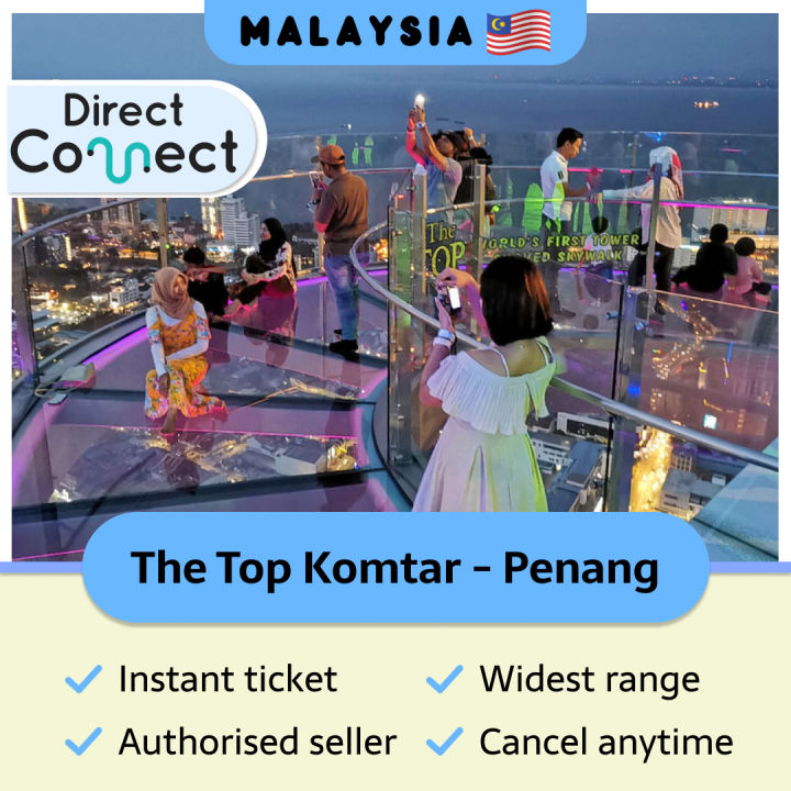 [PROMO TIKET READY] The Top Komtar Penang Malaysia Skywalk Sightseeing ...