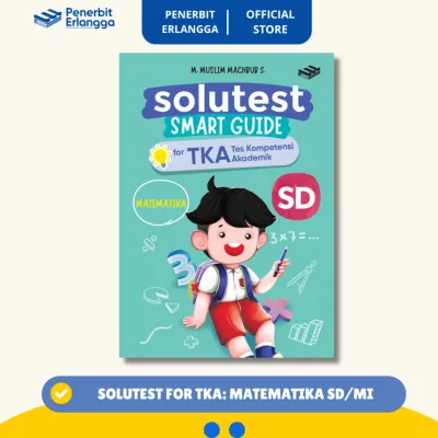 [Erlangga Official] Buku Solutest for TKA: Elementary Level Matematika