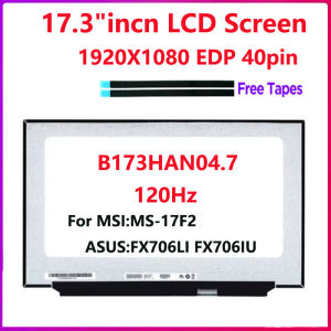 17.3 Inch Laptop LCD Screen B173HAN04.7 For MSI MS-17F2 ASUS FX706LI FX706IU Replacement Display Panel isplay Matrix