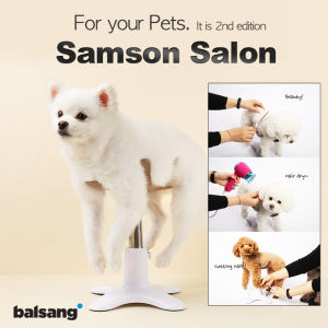 Samson salon/Pet chair for dog/Cut hair/Cut nails/Bathe/Dry hair/Made in Korea