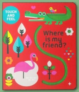 YF Book Shop หนังสือเสริมสร้างพัฒนาการ ชุดภาพสัมผัส Where is my friend? (เพื่อนของหนูอยู่ไหน)